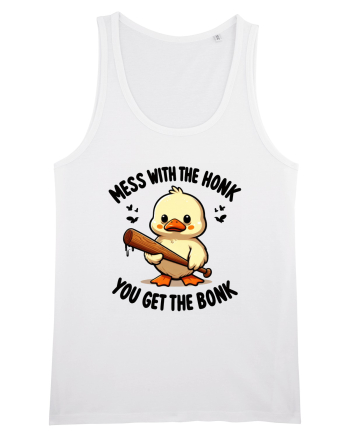 Mess With The Honk You Get The Bonk White