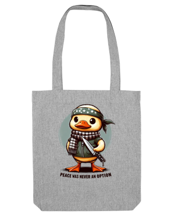 Peace Was Never An Option Heather Grey