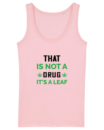 That is Not a Drug Cotton Pink