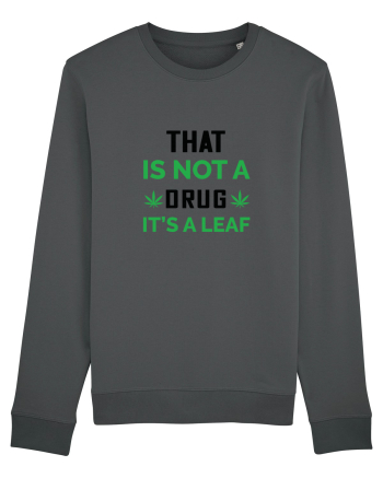That is Not a Drug Anthracite