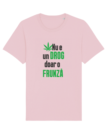 Nu e un drog Cotton Pink