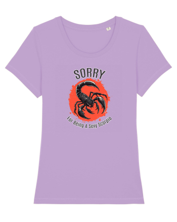 SORRY FOR BEING A SEXY  SCORPIO (SCORPION) Lavender Dawn