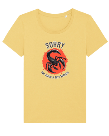 SORRY FOR BEING A SEXY  SCORPIO (SCORPION) Jojoba