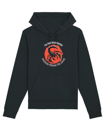 I`M THAT CRAZY SCORPIO YOU WERE WARNED ABOUT  Black