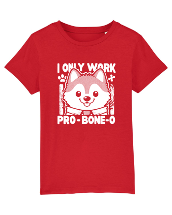 I only work pro bone-o Red