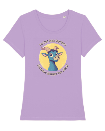 I`M THAT CRAZY CAPRICORN YOU WERE WARNED ABOUT  Lavender Dawn