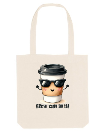 Brew can do it! - pentru iubitorii de cafea Natural