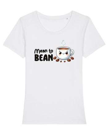 Mean to bean - pentru iubitorii de cafea White