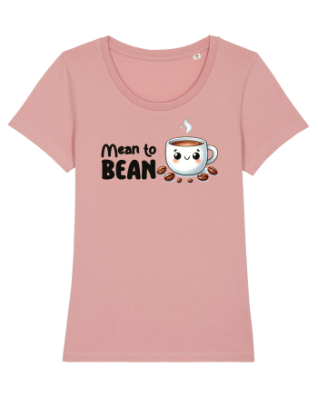Mean to bean - pentru iubitorii de cafea Canyon Pink