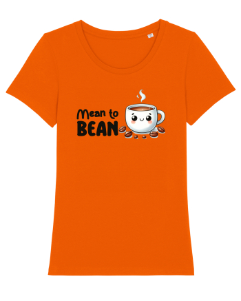 Mean to bean - pentru iubitorii de cafea Bright Orange