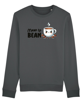 Mean to bean - pentru iubitorii de cafea Anthracite