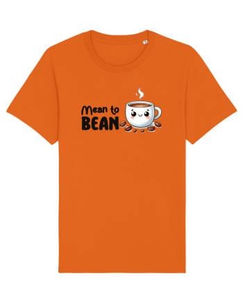 Mean to bean - pentru iubitorii de cafea Bright Orange