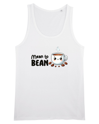 Mean to bean - pentru iubitorii de cafea White