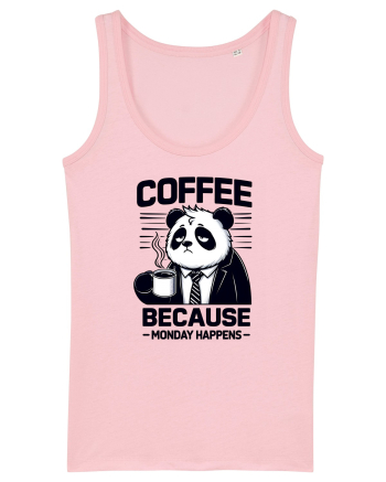 Coffee - because monday happens - pentru dependenții de cafea Cotton Pink
