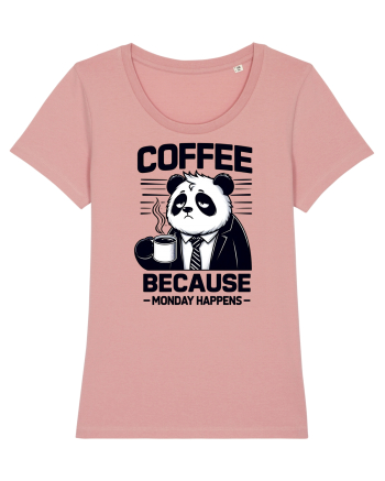 Coffee - because monday happens - pentru dependenții de cafea Canyon Pink
