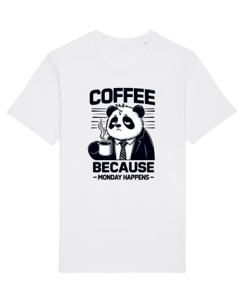 Coffee - because monday happens - pentru dependenții de cafea White