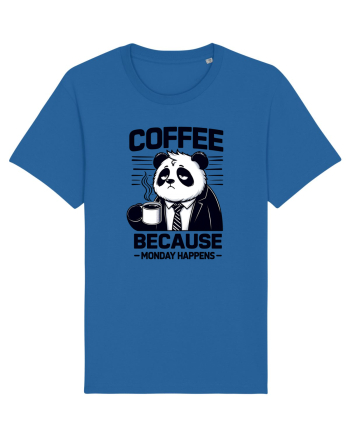 Coffee - because monday happens - pentru dependenții de cafea Royal Blue
