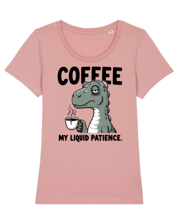 Coffee - my liquid patience - pentru dependenții de cafea Canyon Pink