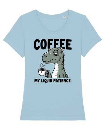 Coffee - my liquid patience - pentru dependenții de cafea Sky Blue