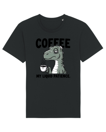 Coffee - my liquid patience - pentru dependenții de cafea Black