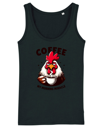 Coffee - my morning miracle - pentru dependenții de cafea Black