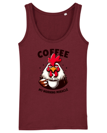Coffee - my morning miracle - pentru dependenții de cafea Burgundy
