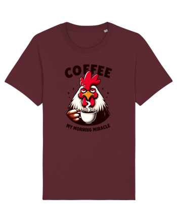 Coffee - my morning miracle - pentru dependenții de cafea Burgundy