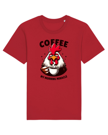Coffee - my morning miracle - pentru dependenții de cafea Red