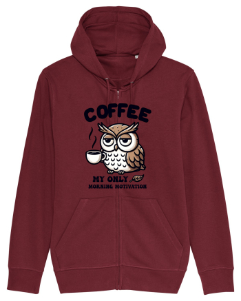 Coffee - my only morning motivation - pentru dependenții de cafea Burgundy