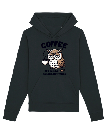 Coffee - my only morning motivation - pentru dependenții de cafea Black