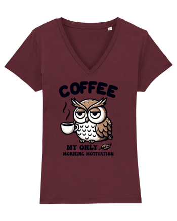 Coffee - my only morning motivation - pentru dependenții de cafea Burgundy