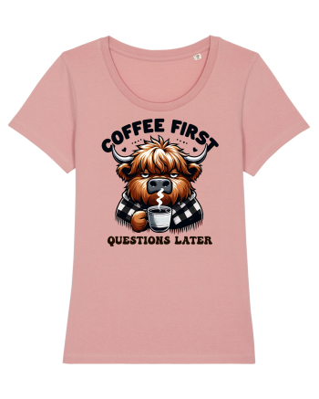 Coffee first questions later - pentru dependenții de cafea Canyon Pink
