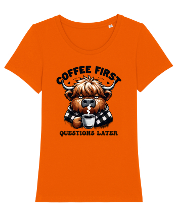 Coffee first questions later - pentru dependenții de cafea Bright Orange