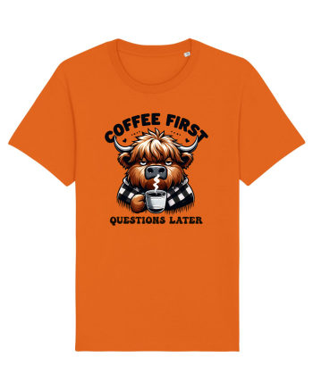 Coffee first questions later - pentru dependenții de cafea Bright Orange