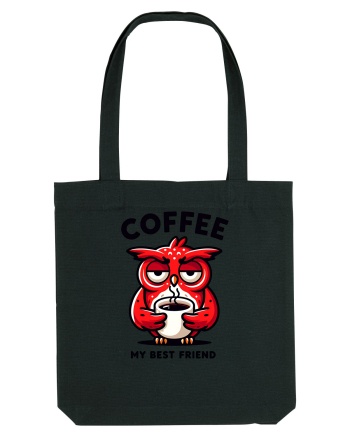 Coffee my best friend - pentru dependenții de cafea Black