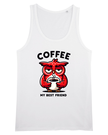 Coffee my best friend - pentru dependenții de cafea White