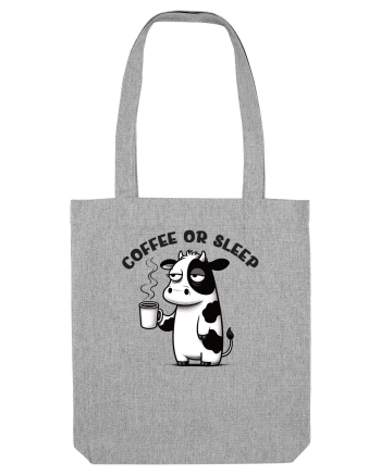 Coffee or sleep - pentru dependenții de cafea Heather Grey