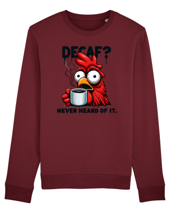 Decaf - never heard of it - pentru dependenții de cafea Burgundy