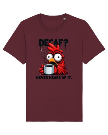 Decaf - never heard of it - pentru dependenții de cafea Burgundy