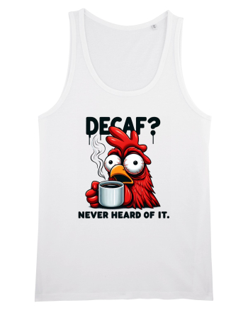 Decaf - never heard of it - pentru dependenții de cafea White