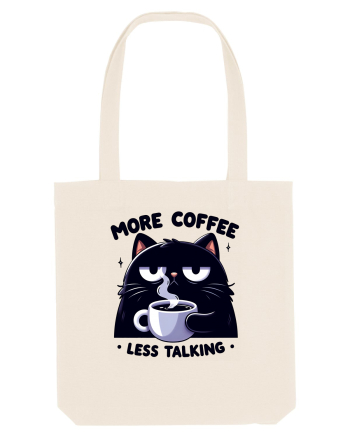 More coffee less talking - pentru dependenții de cafea Natural