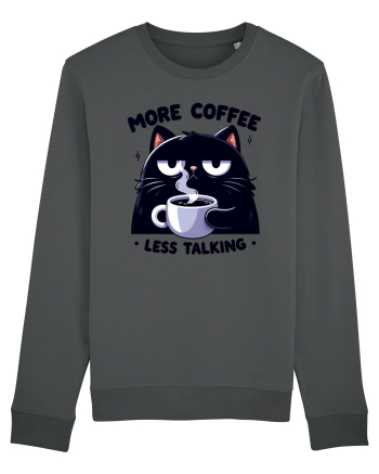 More coffee less talking - pentru dependenții de cafea Anthracite