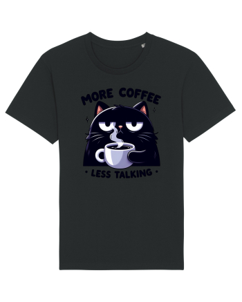 More coffee less talking - pentru dependenții de cafea Black