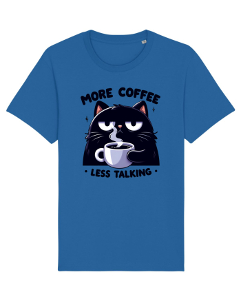 More coffee less talking - pentru dependenții de cafea Royal Blue