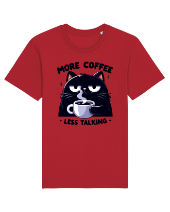 More coffee less talking - pentru dependenții de cafea Red