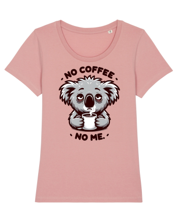 No coffee no me - pentru dependenții de cafea Canyon Pink