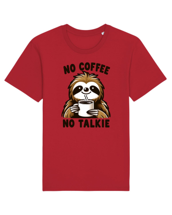 No coffee no talkie - pentru dependenții de cafea Red