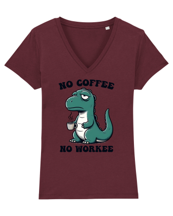 No coffee no workee - pentru dependenții de cafea Burgundy