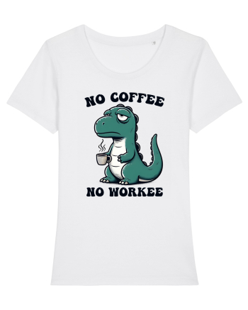 No coffee no workee - pentru dependenții de cafea White