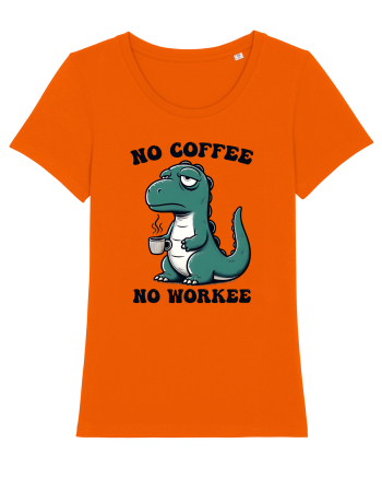 No coffee no workee - pentru dependenții de cafea Bright Orange